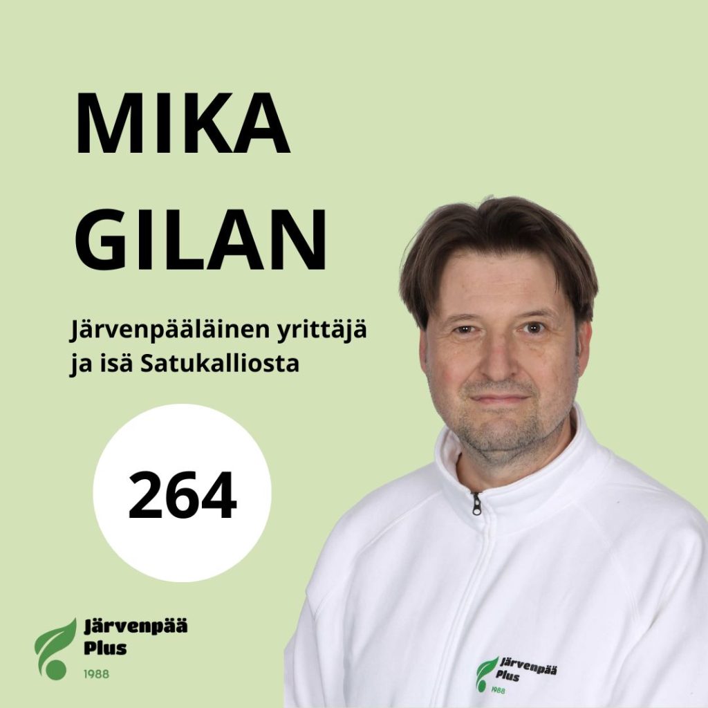 Mika Gilan, yrittäjä ja isä Satukalliosta, ehdokasnumero 264
