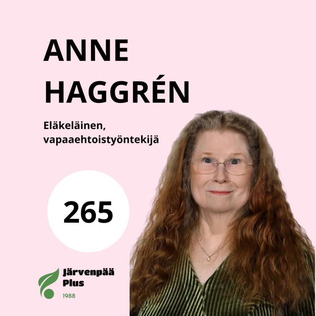 Anne Haggrén, eläkeläinen, vapaaehtoistyöntekijä, ehdokasnumero 265