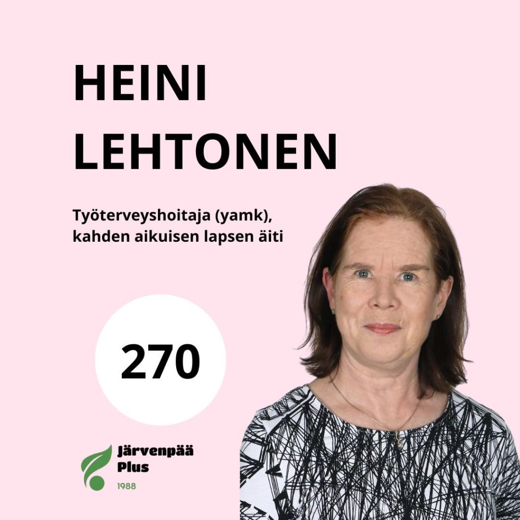 Heini Lehtonen, työterveyshoitaja (yamk), kahden aikuisen lapsen äiti, ehdokasnumero 270