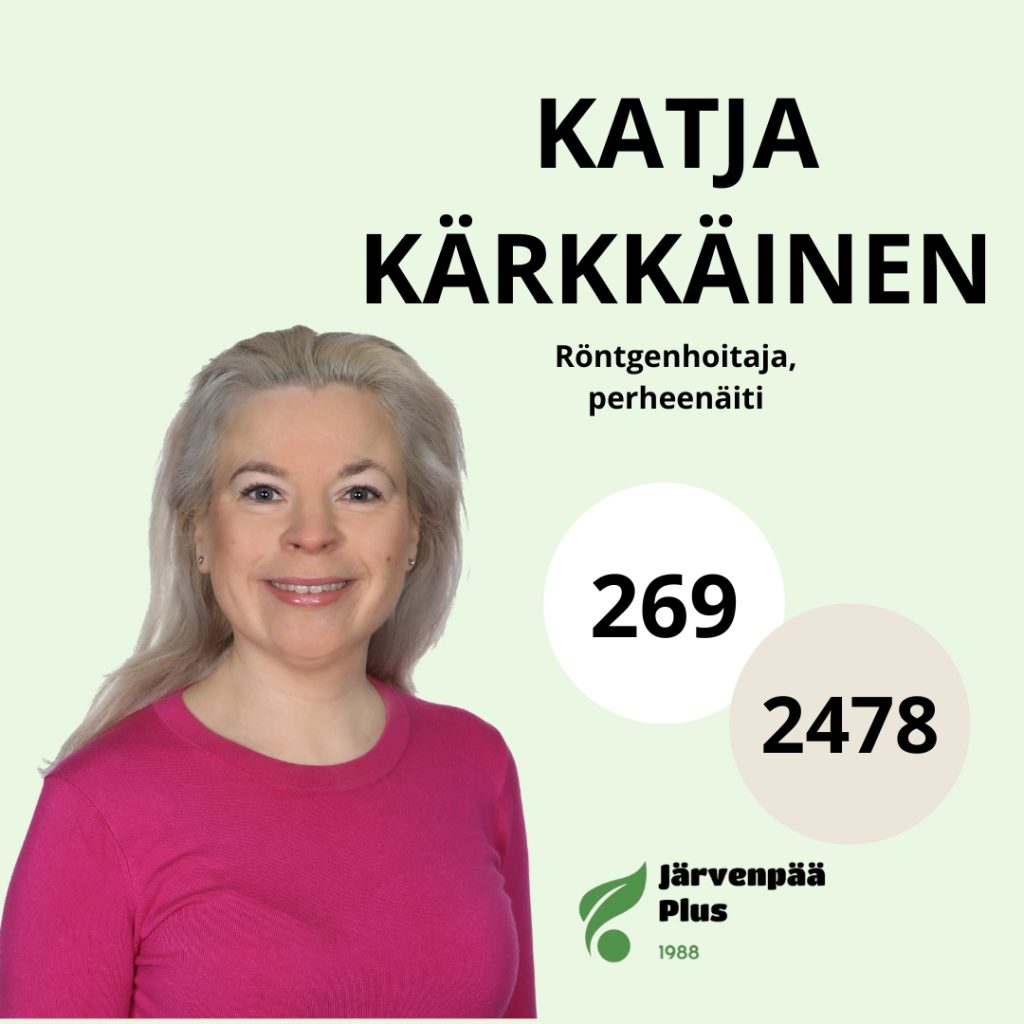 Katja Kärkkäinen, röntgenhoitaja, perheenäiti, ehdokasnumero 269